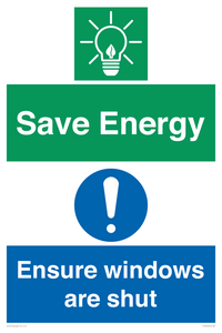 Save Energy - Ensure windows are shut